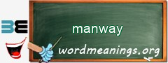 WordMeaning blackboard for manway